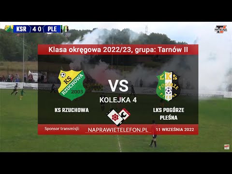 LIVE! LIGA OKRĘGOWA!  KS RZUCHOWA vs LKS POGÓRZE PLEŚNA!