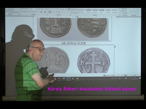 Károly Róbert évszámhoz köthető pénzei - Ács István előadása (2024.06.30.)