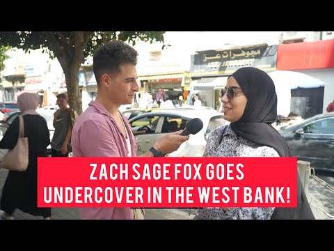 Zach Sage Fox Goes Undercover In The West Bank!
