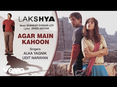 Agar Main Kahoon Best Song - Lakshya|Hrithik,Preity Zinta| Alka Yagnik|Udit Narayan