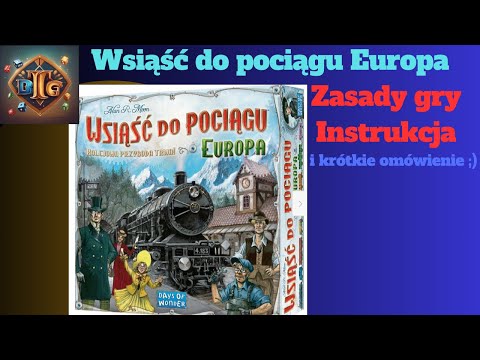 Wsiąść do pociagu Europa Zasady gry Instrukcja