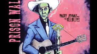Angry Johnny And The Killbillies-Prison Walls