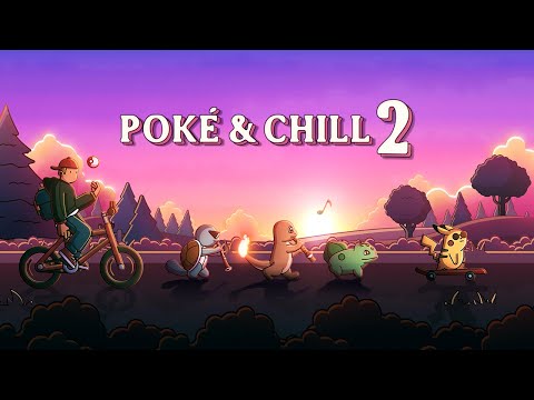 Poké & Chill 2