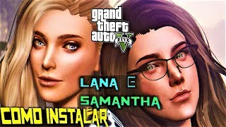 GTA 5 PC MODS 2018 .🎮 COMO INSTALAR LANA E SAM  GIRLS DE THE SIMS 4