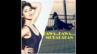 HAWA HAWA / CHOREOGRAPHY/MUBARAKAN/ SATYA