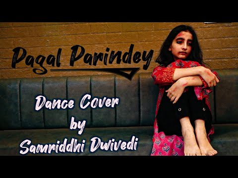 Pagal Parindey || The Kerala Story || Dance Cover || Samriddhi Dwivedi