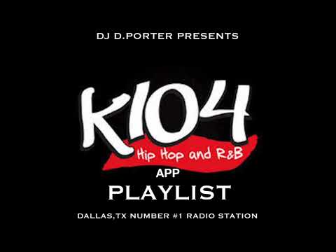 K104 HIP HOP & R&B PLAYLIST