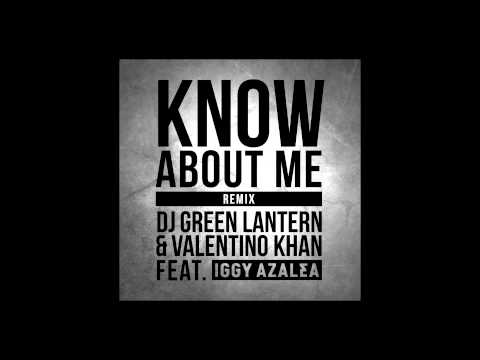 DJ Green Lantern & Valentino Khan feat. Iggy Azalea - Know About Me Remix (Cover Art)
