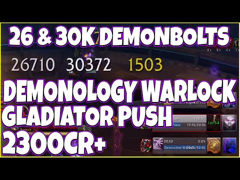 26,000 & 30,000 Demobolts Flying Left & Right Gladiator Push on Demonology Warlock 2300+CR 9.1.5