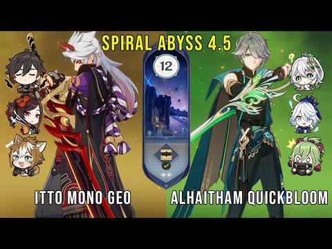 C0 Itto Mono Geo and C0 Alhaitham Quickbloom - Genshin Impact Abyss 4.5 - Floor 12 9 Stars