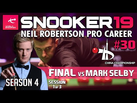 CHINA CHAMPIONSHIP: THE FINAL, SESSION 1 | Snooker 19: Neil Robertson Pro Career (S4 E30)