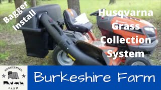 Husqvarna LGT48DXL Bagger Install | Burkeshire Farm