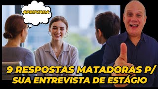 9 Principais Perguntas de uma Entrevista de ESTÁGIO