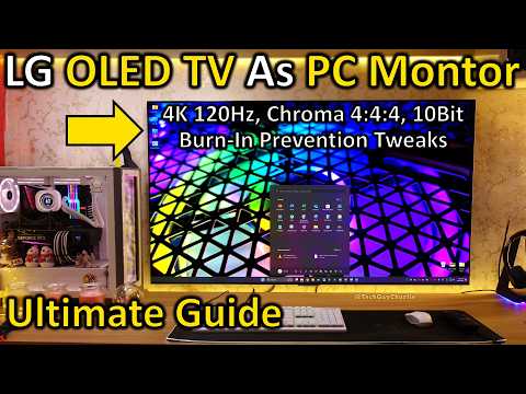 The Ultimate Guide To Using LG OLED TV As A PC Monitor! (4K 120Hz, Chroma 444)