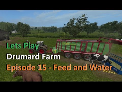 Lets Play Farming Simulator 17 Series 3 Drumard Farm Episode 15 - Feed and Water