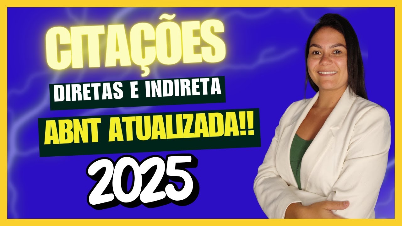 Citação DIRETA e INDIRETA na Norma da ABNT [Norma ATUALIZADA]  [Usada em 2025]