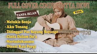 Download lagu FULL COVER CINDY CINTYA DEWI mp3 Download lagu FULL COVER CINDY CINTYA DEWI mp3