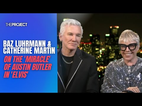 Baz Luhrmann & Catherine Martin On The 'Miracle' Of Austin Butler