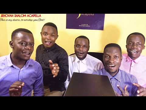 THIS IS MY DESIRE | Jehovah Shalom Acapella (cover)