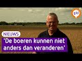 'Boeren hebben met zoveel verschillende problemen te maken. Het moet anders.'