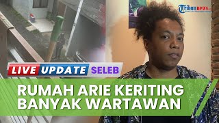 Berhari-hari Rumahnya Ditongkrongi Para Wartawan, Arie Kriting Merasa Diteror: Saya Punya Bayi Loh