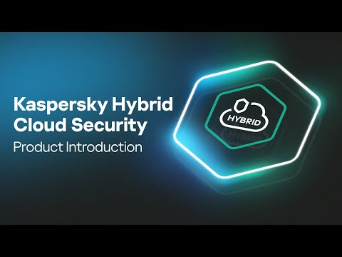 Kaspersky Hybrid Cloud Security. Product Introduction.