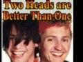Bill and Ted's Two heads are better than one with ...