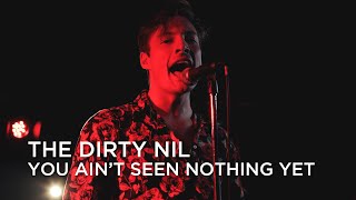 The Dirty Nil | You Ain't Seen Nothing Yet | Junos 365 Sessions