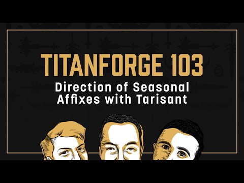 Titanforge Podcast 103 - Seasonal Affixes plus Moonkin Stuff with Tarisant!