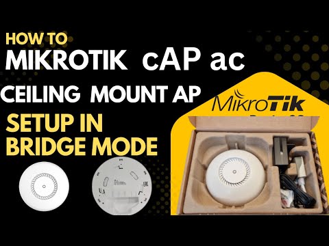 Mikrotik cAP ac Dual-Band 802.11ac Wireless Access Point Setup in Bridge mode