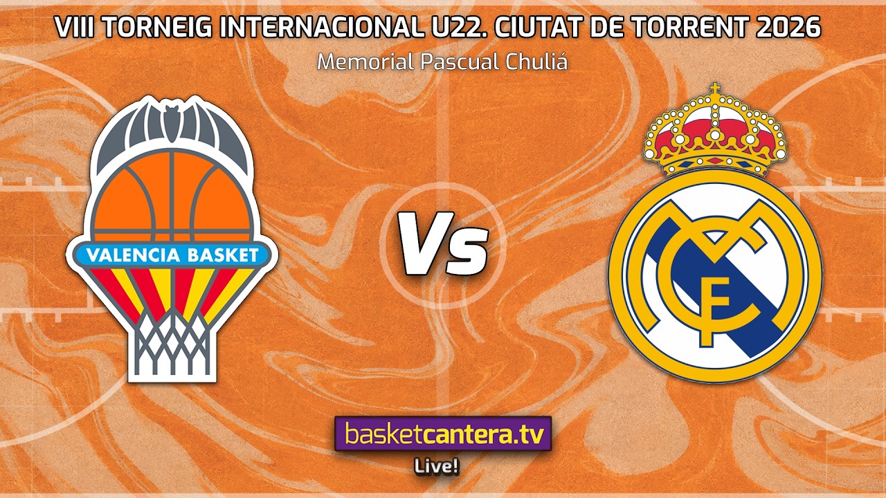 #U18M VALENCIA BASKET vs REAL MADRID.- VIII Torneig Internacional U22 Torrent 2026