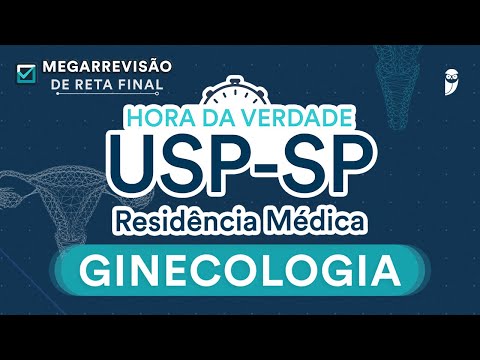 Hora da Verdade Ginecologia USP-SP - Aula para Residência Médica