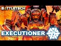 BATTLETECH The Executioner