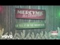 MercyMe - Go Tell It On the Mountain