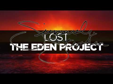 Sincerely/Lost - Stephen/The Eden Project MASHUP