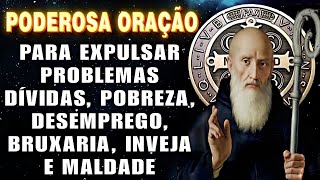 🛑Oração a SÃO BENTO, para EXPULSAR problemas de Pobreza, Dívidas, Desemprego, Escassez, Inveja✝️