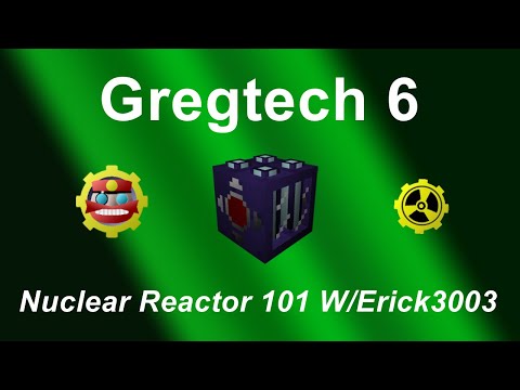 [Gregtech 6 Tutorial] Fission Reactors - Reactor Designs & Explanations with Erik3003
