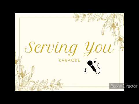 Serving You karaoke