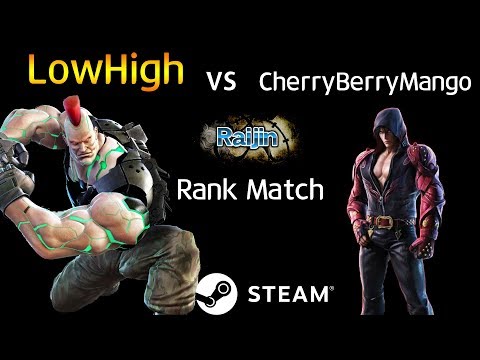 -Raijin Match- LowHigh (Jack-7) vs CherryBerryMango (Jin) (TEKKEN 7 - 로하이 vs 체리베리망고)