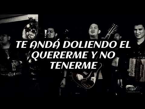 TE ANDA DOLIENDO - PERDIDOS DE SINALOA  - CHICHO CASTRO | LETRA EN VIVO 2023