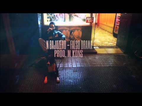 N BAJOZERO - FALSO DRAMA (PROD. M KONS)