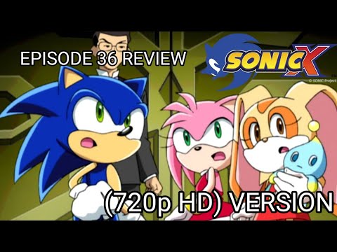 Sonic X EP36 Review (720p HD)