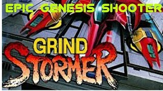 GRIND STORMER   EPIC GENESIS SHMUP