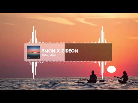 3mon x Zideon - Fractures
