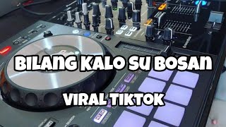 Download lagu DJ BILANG KALO SU BOSAN VIRAL TIKTOK‼️Adit Sparky  Nwrmxxx FULLBASS mp3