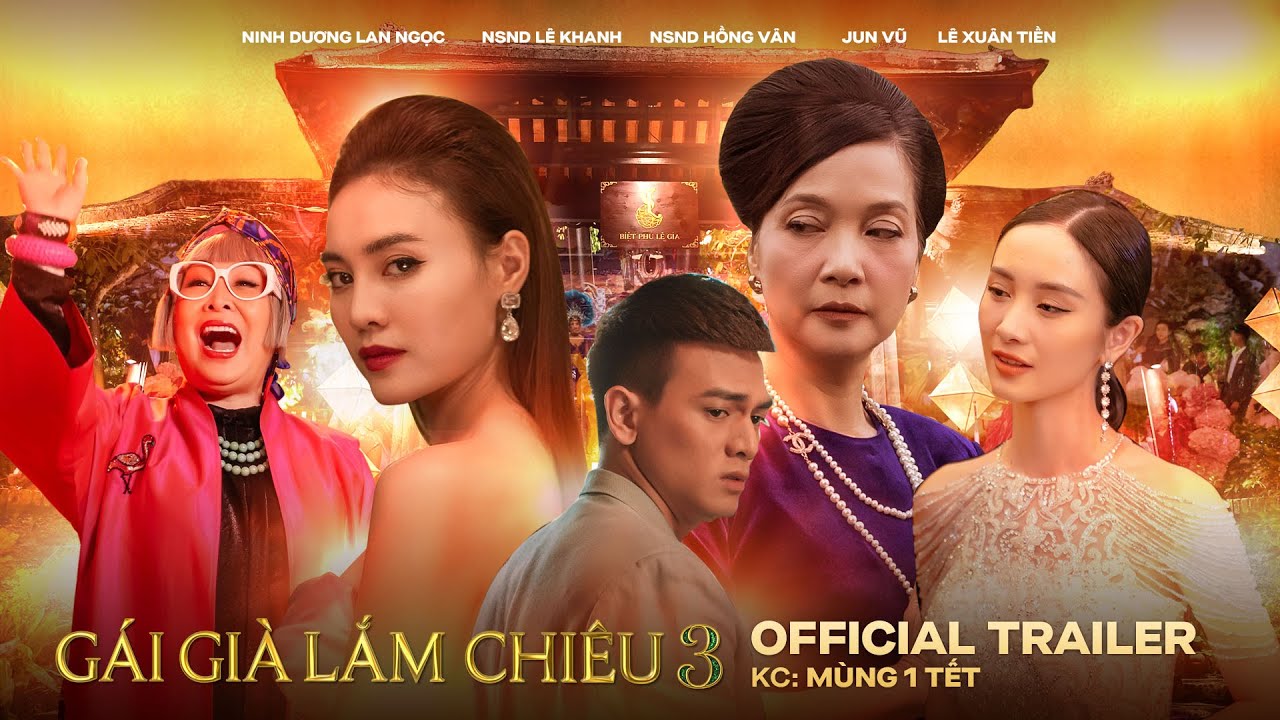 Gái Già Lắm Chiêu 3 - Official Trailer