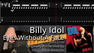 Billy Idol - Eyes Without A Face (Bass Line w/ Tabs and Standard Notation)