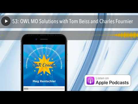 , title : '53: OWL MO Solutions with Tom Beiss and Charles Fournier'