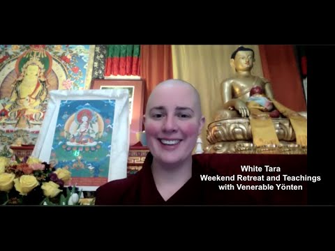 1_White Tara_Teaching Session: Explaining Kriya Tantra and Main Elements of the Sadhana