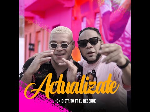 Jhon Distrito ❌ El Reverde - Actualizate  🧚🏻‍♀️🧚 -  ( VIDEO OFICIAL )